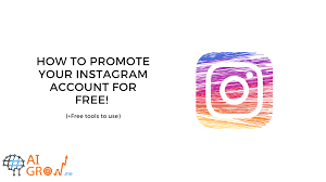 How to promote your Instagram account for free + Free tools
